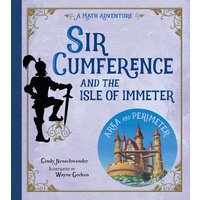 Sir Cumference and the Isle of Immeter von Charlesbridge Publishing