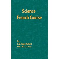 Science French Course von Chemical Publishing Company