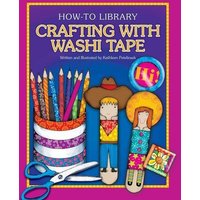 Crafting with Washi Tape von Cherry Lake Publishing