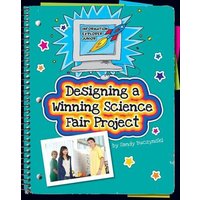 Designing a Winning Science Fair Project von Cherry Lake Publishing