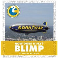 How Does It Fly? Blimp von Cherry Lake Publishing