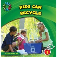 Kids Can Recycle von Cherry Lake Publishing