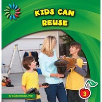 Kids Can Reuse von Cherry Lake Publishing