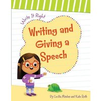 Writing and Giving a Speech von Cherry Lake Publishing