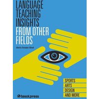 Language Teaching Insights From Other Fields von Chicago Review Press Inc DBA Indepe