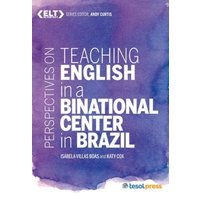 Perspectives on Teaching English in a Binational Center in Brazil von Chicago Review Press Inc DBA Indepe