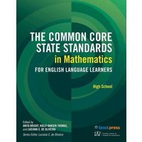 The Common Core State Standards in Mathematics for English Language Learners von Chicago Review Press Inc DBA Indepe