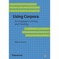 Using Corpora for Language Learning and Teaching von Tesol Press