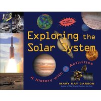 Exploring the Solar System von Chicago Review Press