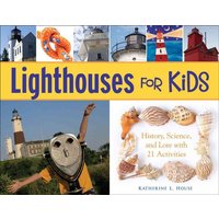 Lighthouses for Kids von Chicago Review Press