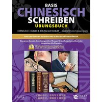 Basis Geschriebenes Chinesisch - Arbeitsbuch von Chinabooks E. Wolf