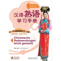 Chinesische Redewendungen leicht gemacht von Chinabooks E. Wolf