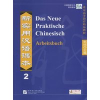 Das Neue Praktische Chinesisch - Arbeitsbuch 2 von Chinabooks E. Wolf