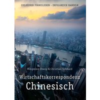 Zhang, M: Handelskorrespondenz Chinesisch stilsicher von Chinabooks E. Wolf