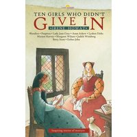 Ten Girls Who Didn't Give in von Christian Focus Publications