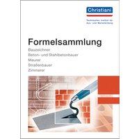 Formelsammlung Bau von Christiani, Paul