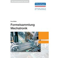 Formelsammlung Mechatronik von Christiani, Paul