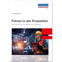 Ibarra, A: Führen in der Produktion von Christiani, Paul