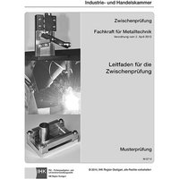 Leitfaden für die Zwischenprüfung Fachkraft für Metalltechnik - für alle Fachrichtungen von Christiani, Paul