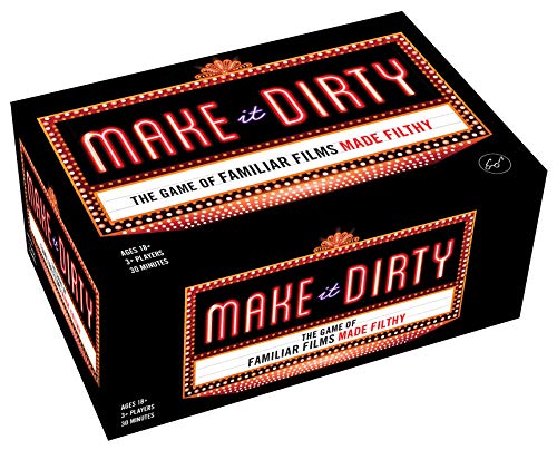 Make It Dirty: The Game of Familiar Films Made Filthy (Funny Nsfw Adult Party Game, Bachelorette Party Gift Idea) von Chronicle Books