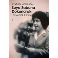 Atatürk Yolunda Suya Sabuna Dokunarak von Cinius Yayinlari