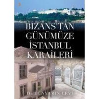 Bizanstan Günümüze Istanbul Karaileri von Cinius Yayinlari