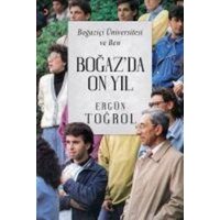 Bogazda On Yil - Bogazici Üniversitesi ve Ben von Cinius Yayinlari