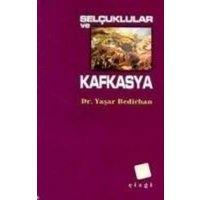 Selcuklular ve Kafkasya von Cizgi Kitabevi