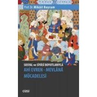 Sosyal ve Siyasi Boyutlariyla Ahi Evren - Mevlana Mücadelesi von Cizgi Kitabevi