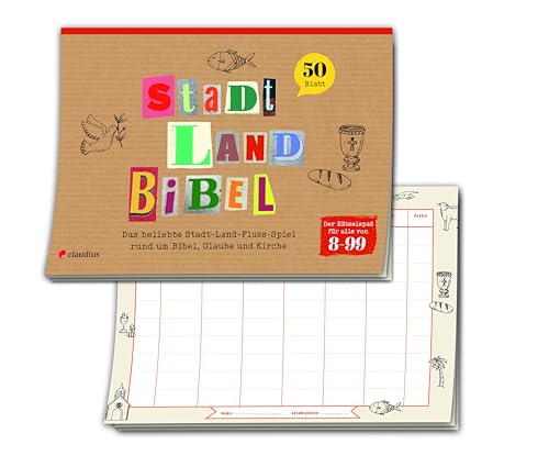 Stadt, Land, Bibel: Das beliebte Stadt-Land-Fluss-Spiel rund um Bibel, Glaube und Kirche von Claudius Verlag GmbH