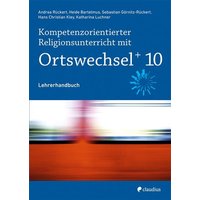 Kompetenzorientierter Religionsunterricht mit Ortswechsel PLUS 10 von Claudius