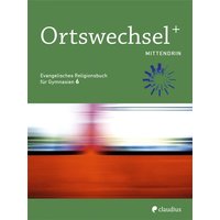 Ortswechsel PLUS 6 - Mittendrin von Claudius