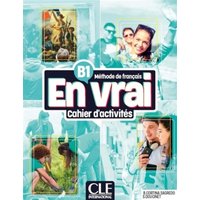 En vrai: Cahier d'activites - B1 + Audio von Cle International