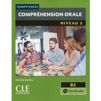 Competences: Comprehension orale 3 - Niveau B2 + CD von Cle International