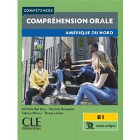 Competences: Comprehension orale - Amerique du Nord - B1 + audio von Cle International