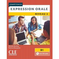 Competences: Expression orale 2 - Niveau B1 + CD von Cle International