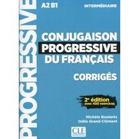 Conjugaison progressive du francais - Niveau intermediaire (A2/B1) - Corriges von Cle International