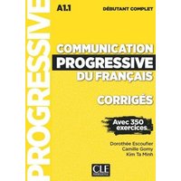 Communication progressive du francais - Niveau debutant complet (A1.1) - Corriges von Cle International