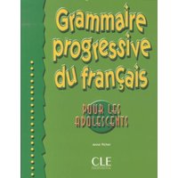 Grammaire Progresive Du Francais Pour Les Adolescent (debuta von Cle International