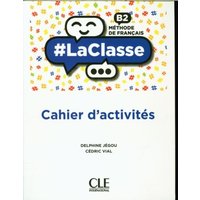 #LaClasse: Cahier d'activites - B2 von Cle International