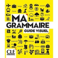 Ma grammaire - Guide visuel - Niveaux A1/B2 - Livre von Cle International