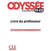 Odyssee - Livre du professor - Guide pedagogique - C1/C2 von Cle International