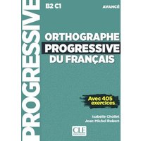 Orthographe progressive du francais - Niveau avance (B2/C1) + CD von Cle International