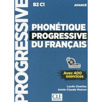 Phonetique progressive du francais - Niveau avance (B2/C1) + CD von Cle International