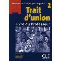 Trait d'union 2: Guide pedagogique A2 von Cle International