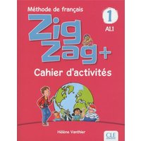 Zigzag+ 1: Niveau A1.1 - Cahier d'activites von Cle International