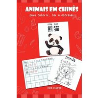 Animais Em Chinês Para Colorir, Ler E Escrever von Clube de autores