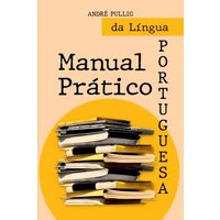 Manual Prático Da Língua Portuguesa von Clube de autores