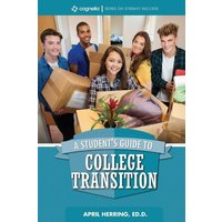 A Student's Guide to College Transition von Cognella Academic Publishing