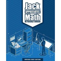 Jack Appreciates Math von Cognella Academic Publishing